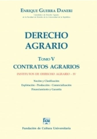 DERECHO AGRARIO TOMO V CONTRATOS AGRARIOS | ENRIQUE GUERRA DANERI