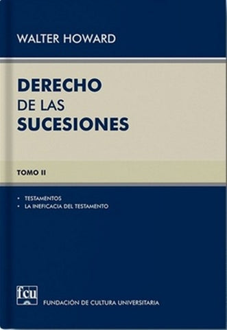 DERECHO DE LAS SUCESIONES. TOMO 2.. | WALTER  HOWARD
