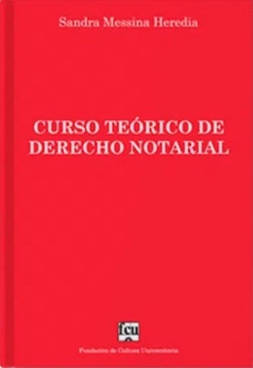 CURSO TEÓRICO DE DERECHO NOTARIAL.. | Sandra Messina Heredia