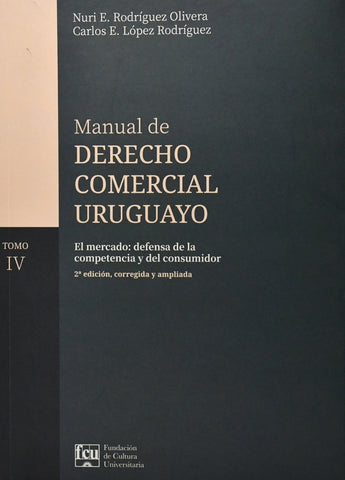 MANUAL DE DERECHO COMERCIAL URUGUAYO TOMO IV.. | Nuri Rodriguez