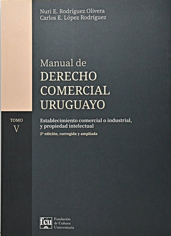 MANUAL DE DERECHO COMERCIAL URUGUAYO TOMO V.. | Nuri Rodriguez