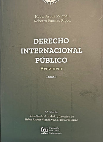 DERECHO INTERNACIONAL PÚBLICO BREVIARIO TOMO 1.. | Heber  Arbuet Vignali