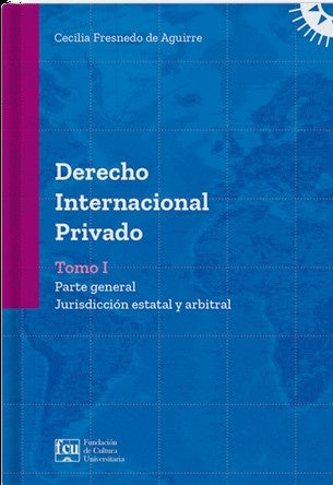 DERECHO INTERNACIONAL ORIVADO T1.. | CECILIA FRESNEDO DE AGUIRRE