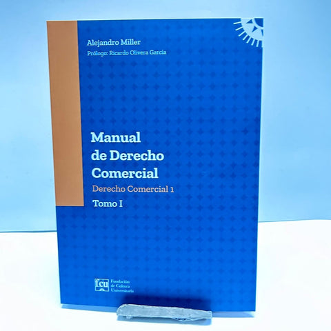 MANUAL DE DERECHO COMERCIAL TOMO 1.. | ALEJANDRO MILLER