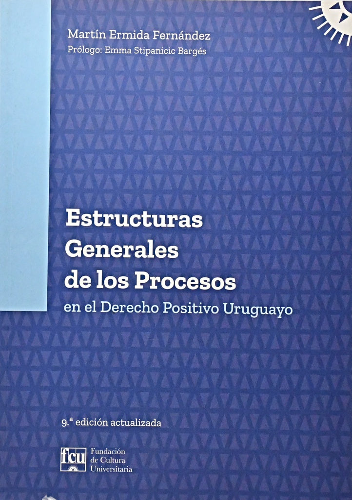 ESTRUCTURA GENRAL DE LOS PROCESOS.. | MARTIN ERMIDA FERNANDEZ