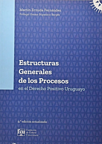 ESTRUCTURA GENRAL DE LOS PROCESOS.. | MARTIN ERMIDA FERNANDEZ