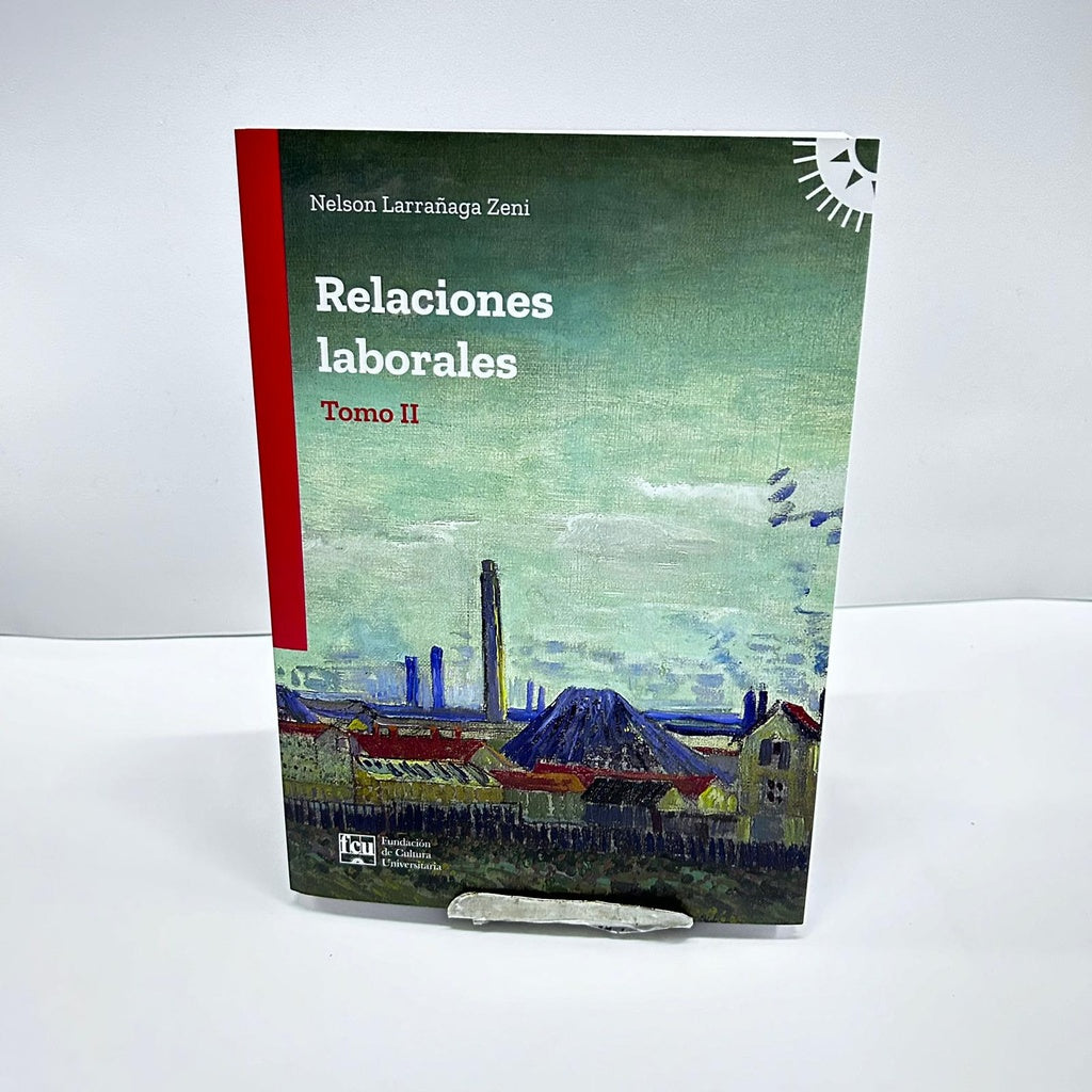RELACIONES LABORALES. TOMO II.. | Nelson  Larrañaga Zeni