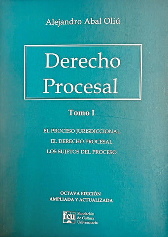 DERECHO PROCESAL. TOMO I.. | ALEJANDRO ABAL OLIU