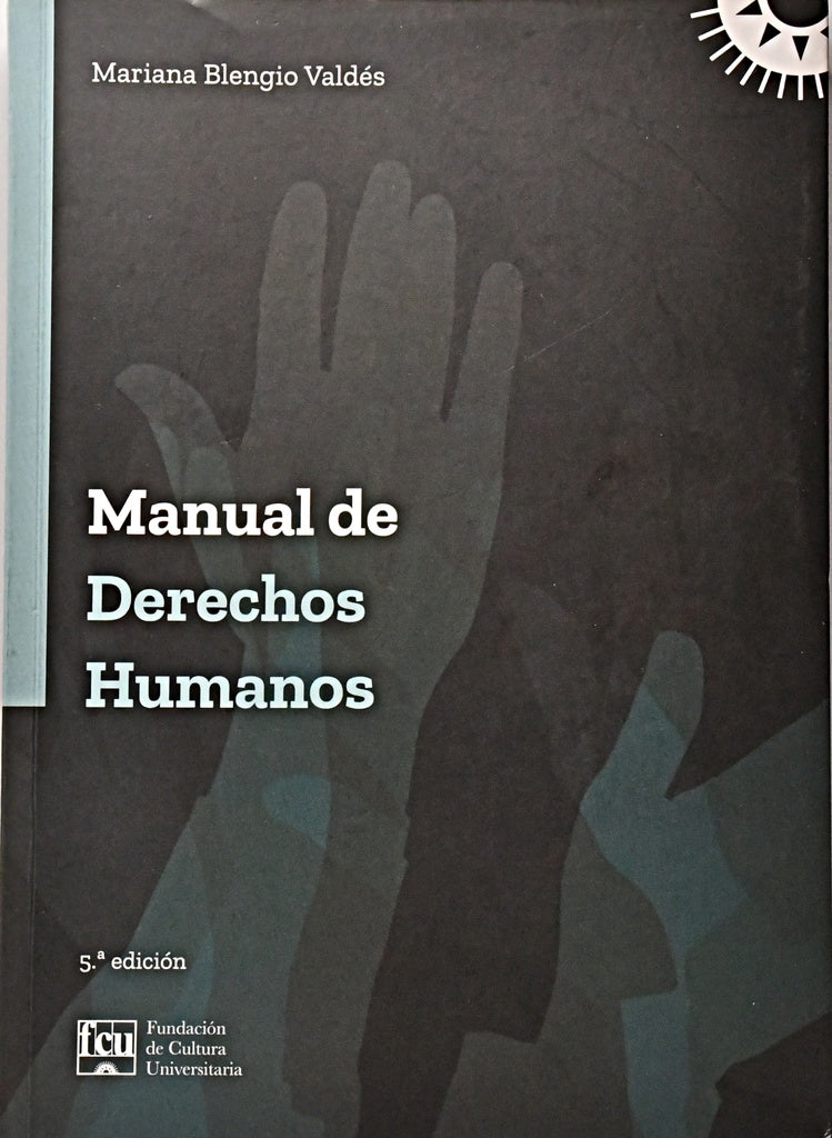 MANUAL DE DERECHOS HUMANOS.. | Mariana Blengio Valdés