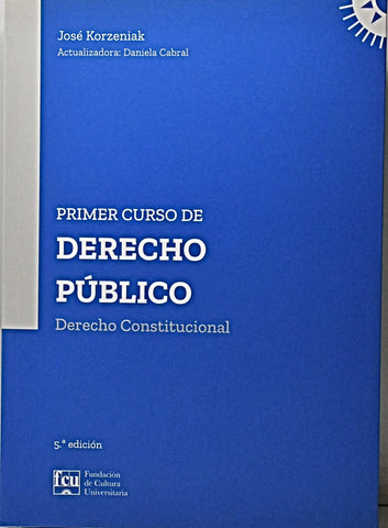 PRIMER CURSO DE DERECHO PUBLICO.. | José Korzeniak
