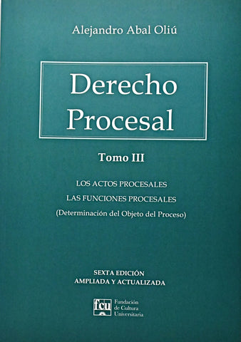 DERECHO PROCESAL. TOMO III.. | ALEJANDRO ABAL OLIU