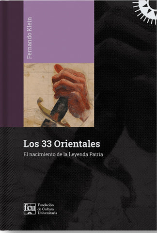 LOS 33 ORIENTALES.. | FERNANDO KLEIN