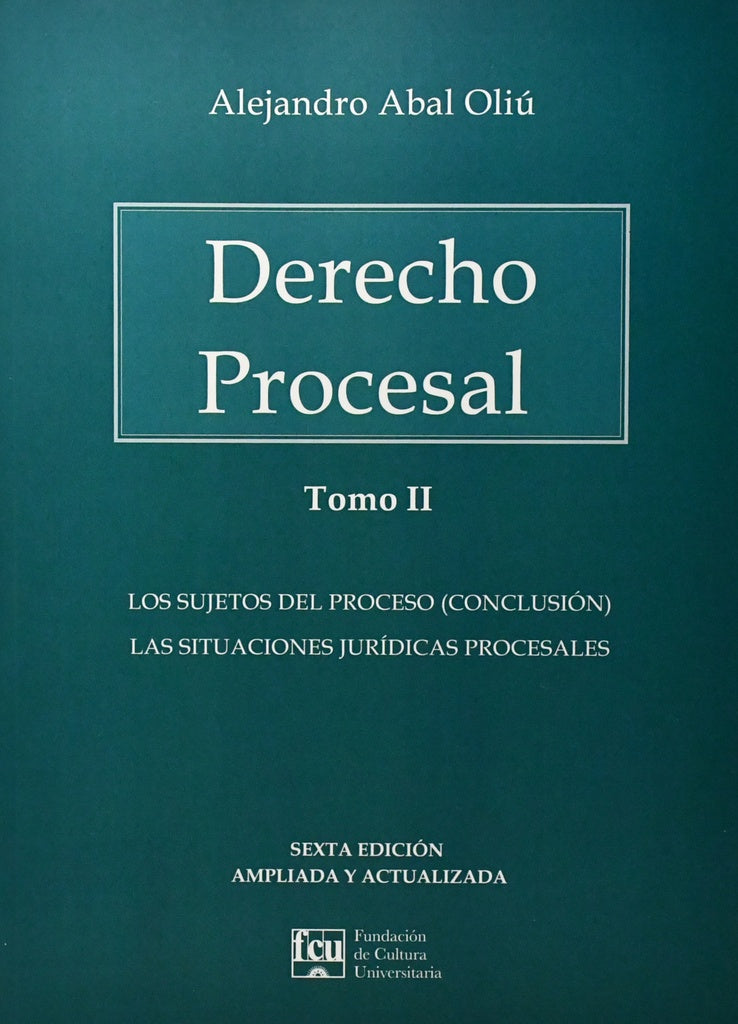 DERECHO PROCESAL. TOMO II.. | ALEJANDRO ABAL OLIU