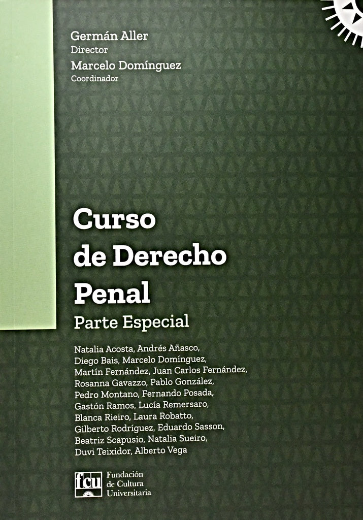 CURSO DE DERECHO PENAL - PARTE ESPECIAL.. | Germán  Aller