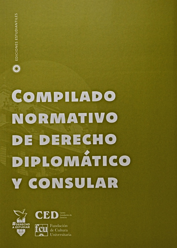 COMPILADO NORMATIVO DE DERECHO DIPLOMÁTICO Y CONSULAR..