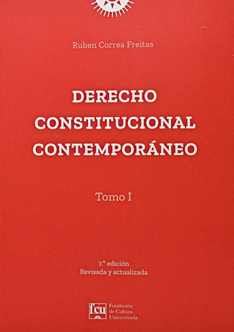 DERECHO CONSTITUCIONAL CONTEMPORANEO TOMO 1.. | Ruben  Correa Freitas