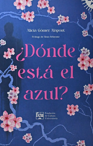 ¿DÓNDE ESTÁ EL AZUL?.. | Alicia Gómez Alapont