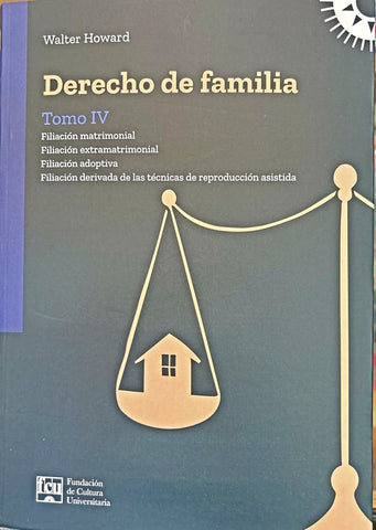 DERECHO DE FAMILIA. TOMO IV .. | WALTER  HOWARD