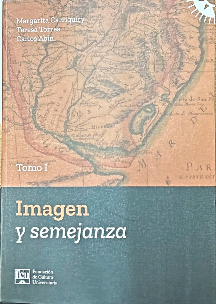 IMAGEN Y SEMEJANZA TOMO 1.. | MARGARITA CARRIQUIRY