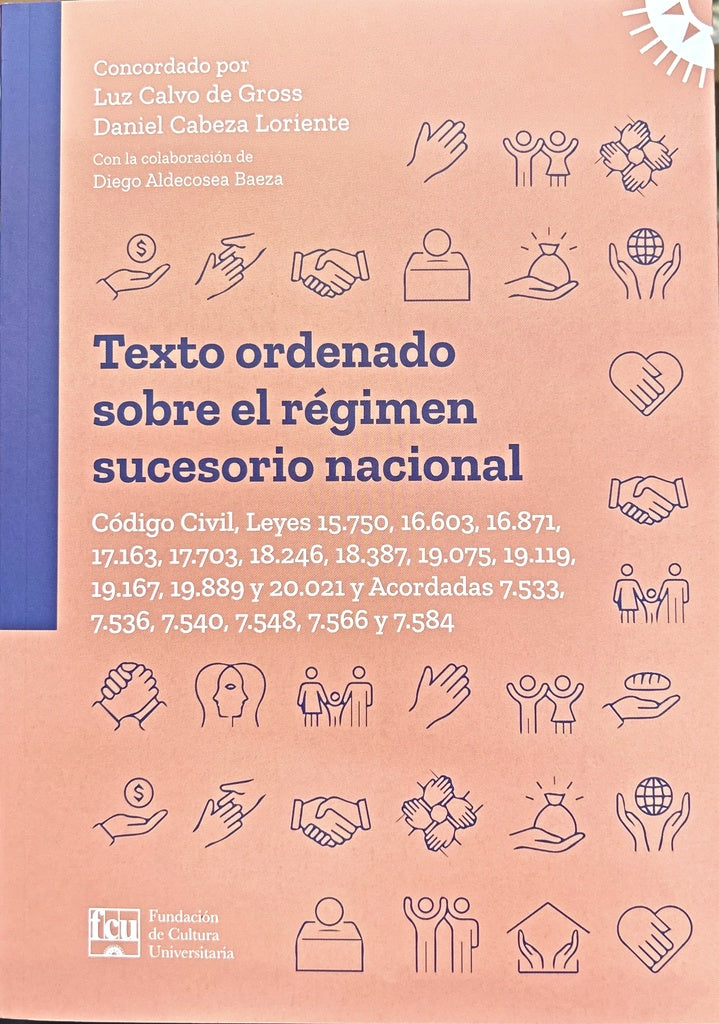 TEXTO ORDENADO SOBRE EL RÉGIMEN SUCESORIO NACIONAL.. |  Luz  Calvo de Gross