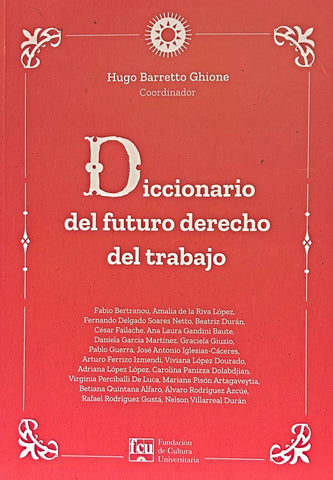 DICCIONARIO DEL DERECHO DEL TRABAJO.. | HUGO BARRETTO GHIONE