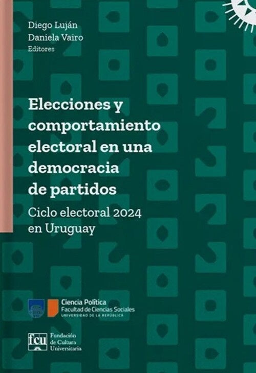 ELECCIONES Y COMPORTAMIENTO ELECTORAL EN UNA DEMOCRACIA DE PARTIDOS.. | DIEGO LUJAN