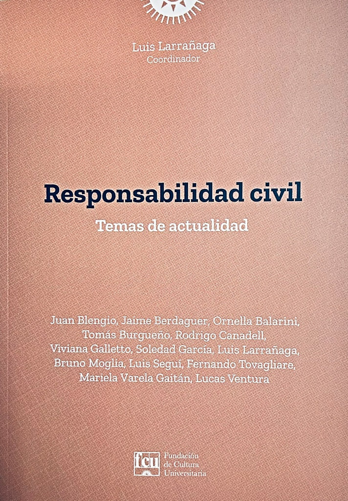 RESPONSABILIDAD CIVIL. TEMAS DE ACTUALIDAD.. | Luis Larrañaga