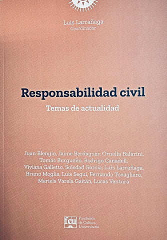 RESPONSABILIDAD CIVIL. TEMAS DE ACTUALIDAD.. | Luis Larrañaga
