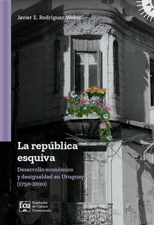 LA REPÚBLICA ESQUIVA.. |  Javier  Rodríguez Weber