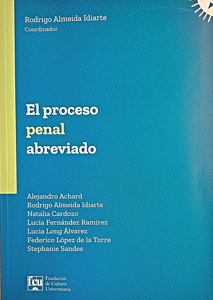 EL PROCESO PENAL ABREVIADO.. | RODRIGO ALMEIDA