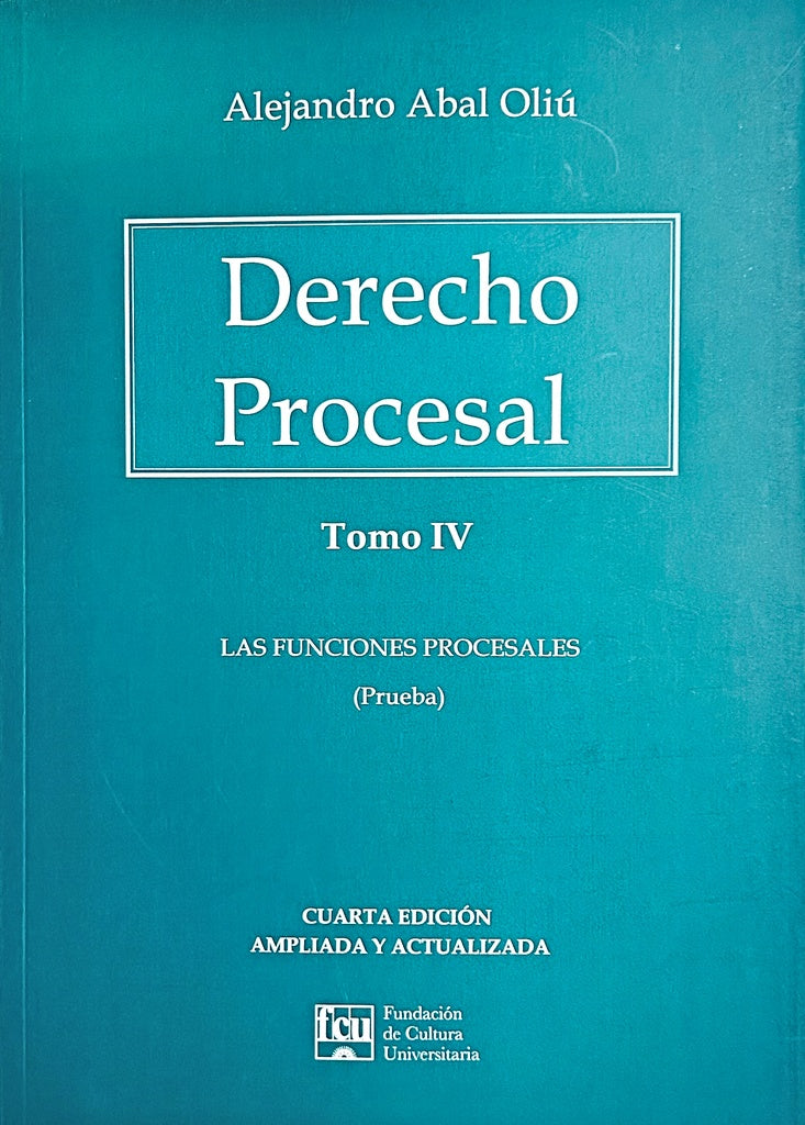 DERECHO PROCESAL. TOMO IV.. | ALEJANDRO ABAL OLIU