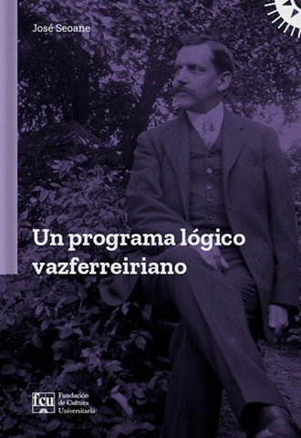 UN PROGRAMA LÓGICO VAZFERREIRIANO.. | José Seoane