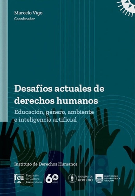 Desafíos actuales de derechos humanos  | MARCELO  VIGO