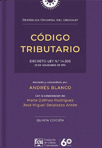 CÓDIGO TRIBUTARIO DE LA REPÚBLICA ORIENTAL DEL URUGUAY | Andres Blanco