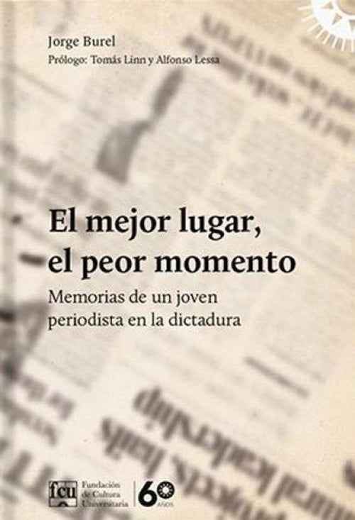 EL MEJOR LUGAR, EL PEOR MOMENTO | Jorge Burel