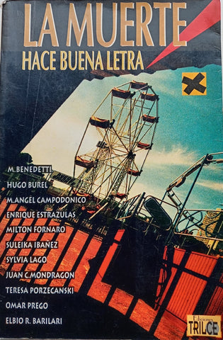 LA MUERTE HACE BUENA LETRA.. | MARIO BENEDETTI