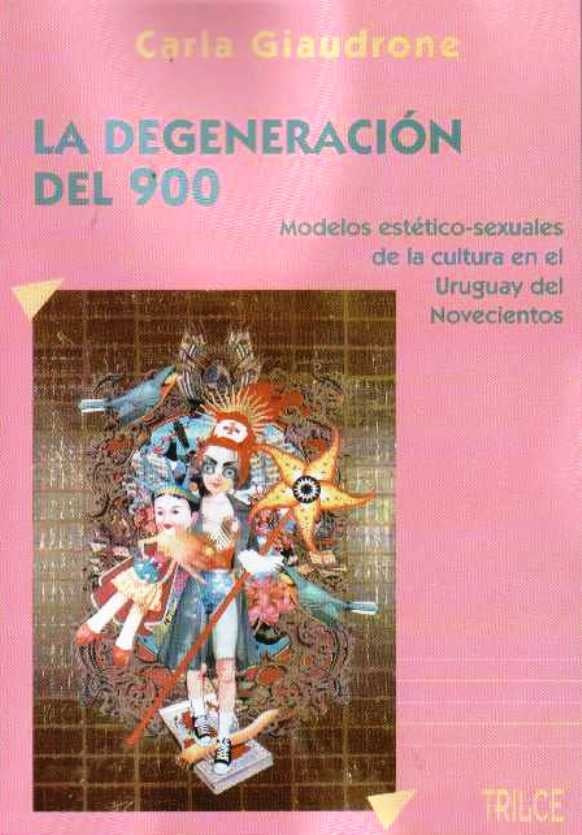 LA DEGENERACION DEL 900 | CARLA GIAUDRONE