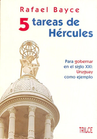 5 TAREAS DE HERCULES.. | Rafael  Bayce