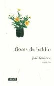 FLORES DE BALDIO. CUENTOS | Jose Fonseca