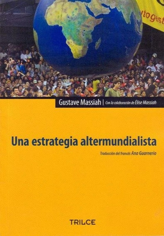 UNA ESTRATEGIA ALTERMUNDIALISTA | GUSTAVE MASSIAH