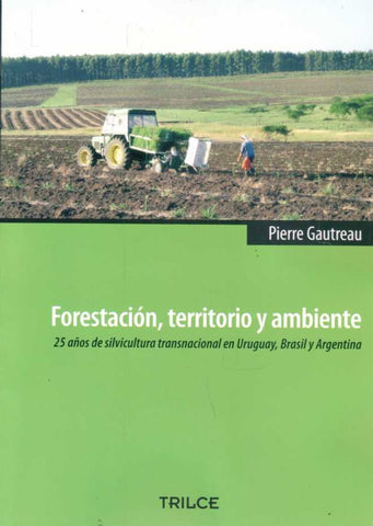 FORESTACION, TERRITORIO Y AMBIENTE | PIERRE GAUTREAU