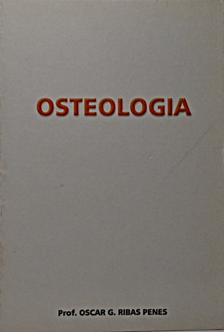 OSTEOLOGIA.. | Ribas Penes.