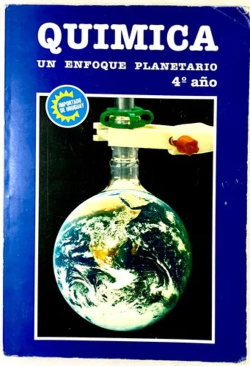 QUIMICA 4 UN ENFOQUE PLANETARIO*.. | Alberto  Lahore