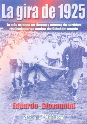 LA GIRA DE 1925.. | Eduardo  Giovannini