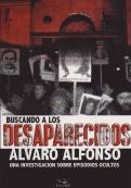 BUSCANDO A LOS DESAPARECIDOS* | Alvaro Alfonso
