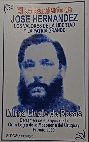 EL PENSAMINETO DE JOSÉ HERNANDEZ.. | Mirna Linale de Rosas