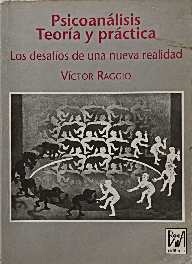 PSICOANÁLISIS TEORÍA Y PRÁCTICA.. | VICTOR RAGGIO