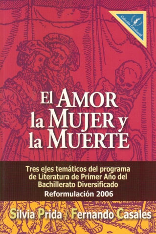 EL AMOR LA MUJER Y LA MUERTE.. | Silvia Prida