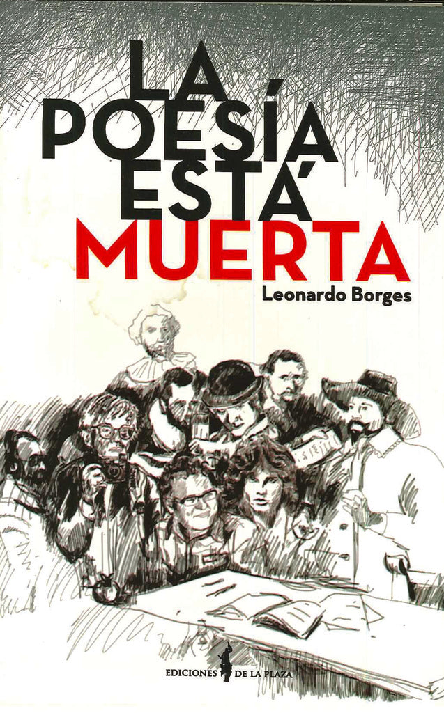 La poesia esta muerta | Leonardo  Borges