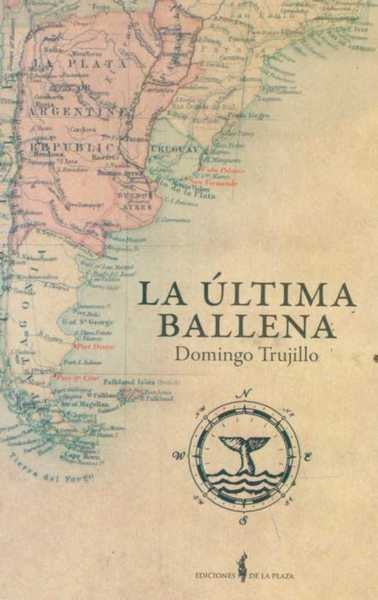 LA ULTIMA BALLENA | Domingo Trujillo